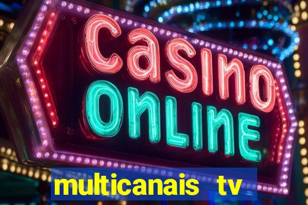 multicanais tv online ao vivo